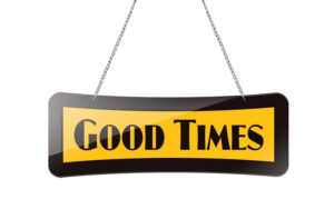 Good Times Hanging Sign